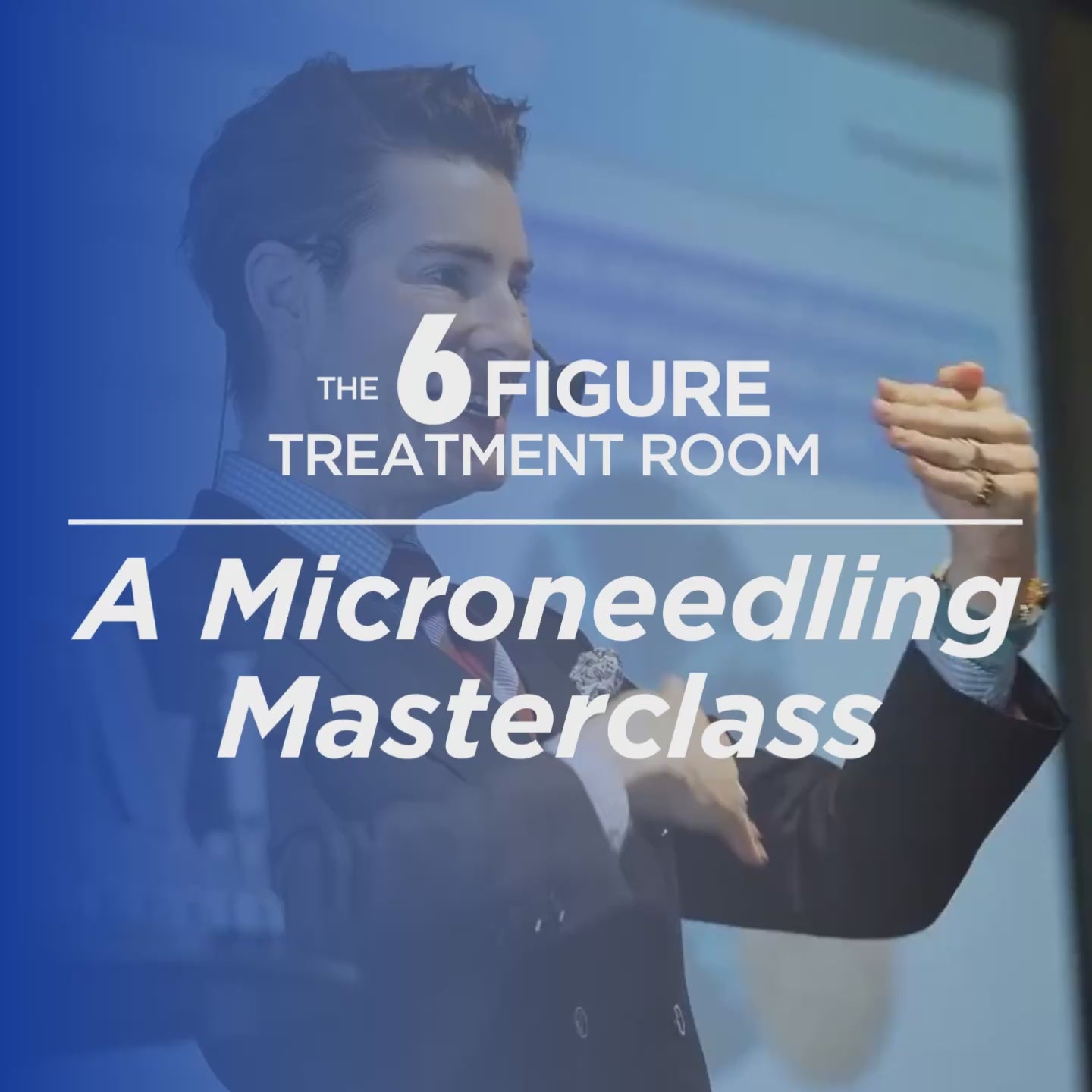 THE 6 FIGURE TREATMENT ROOM - A Microneedling Masterclass